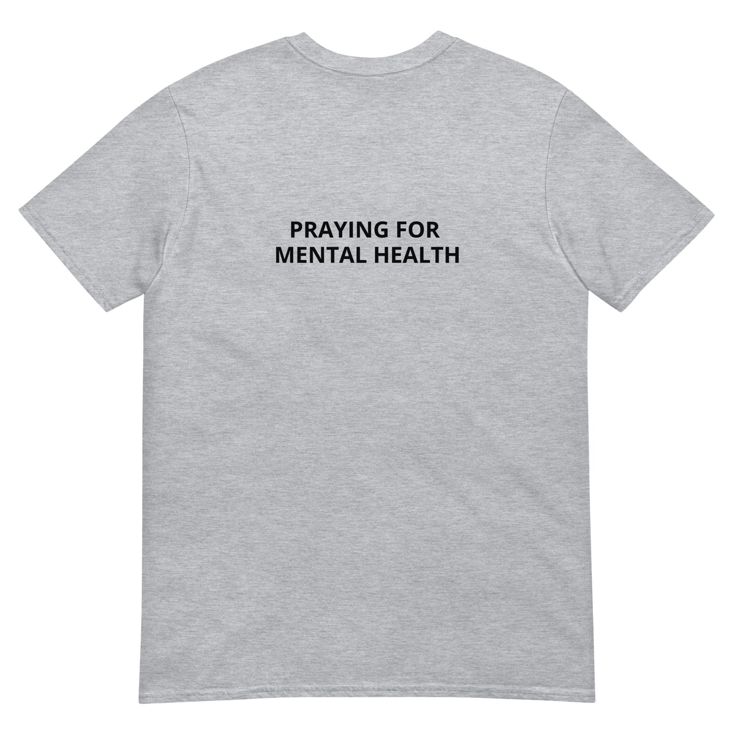 Praying For Mental Health Tee