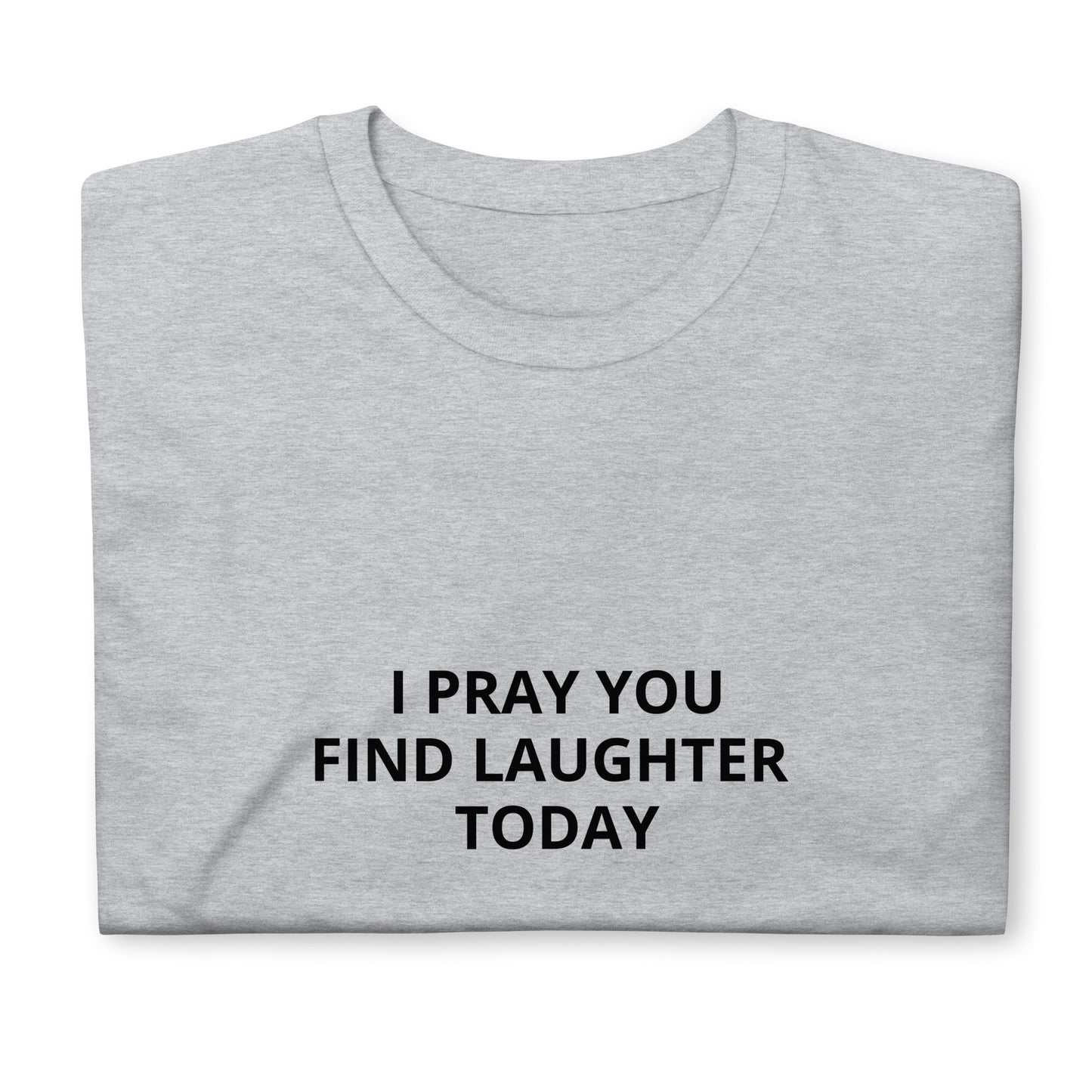 Find Laughter Tee