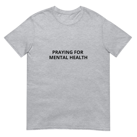 Praying For Mental Health Tee