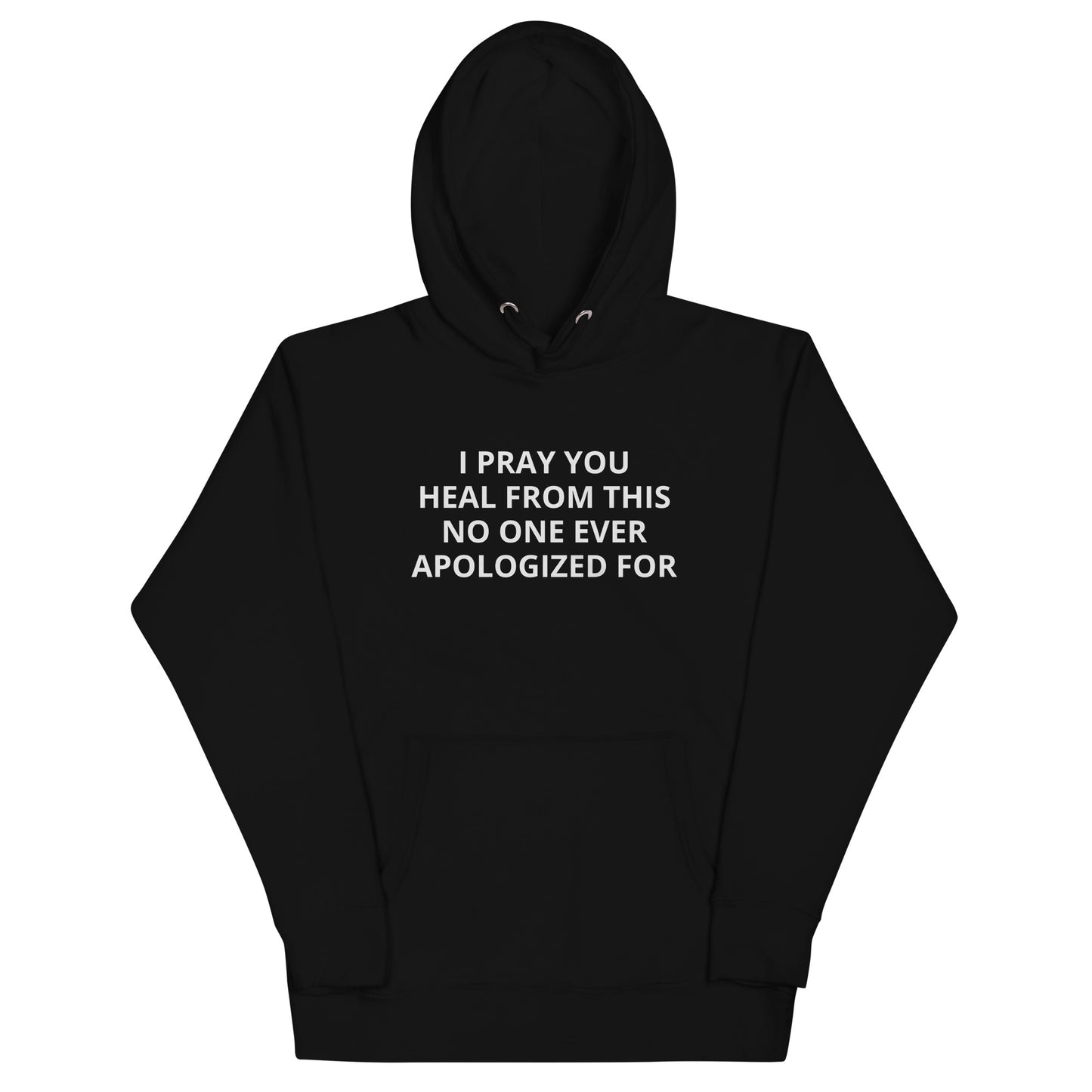 I Pray You Heal Hoodie