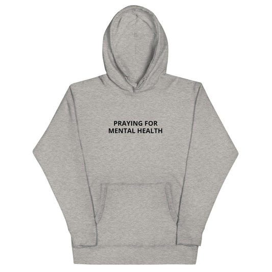 Praying For Mental Health Hoodie