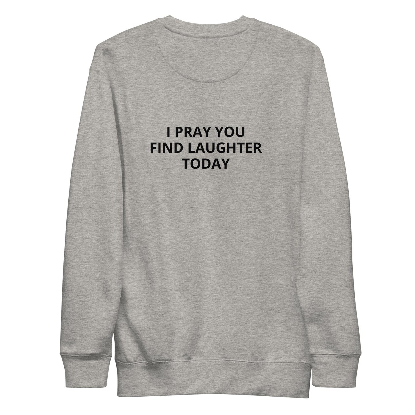 Find Laughter Sweatshirt