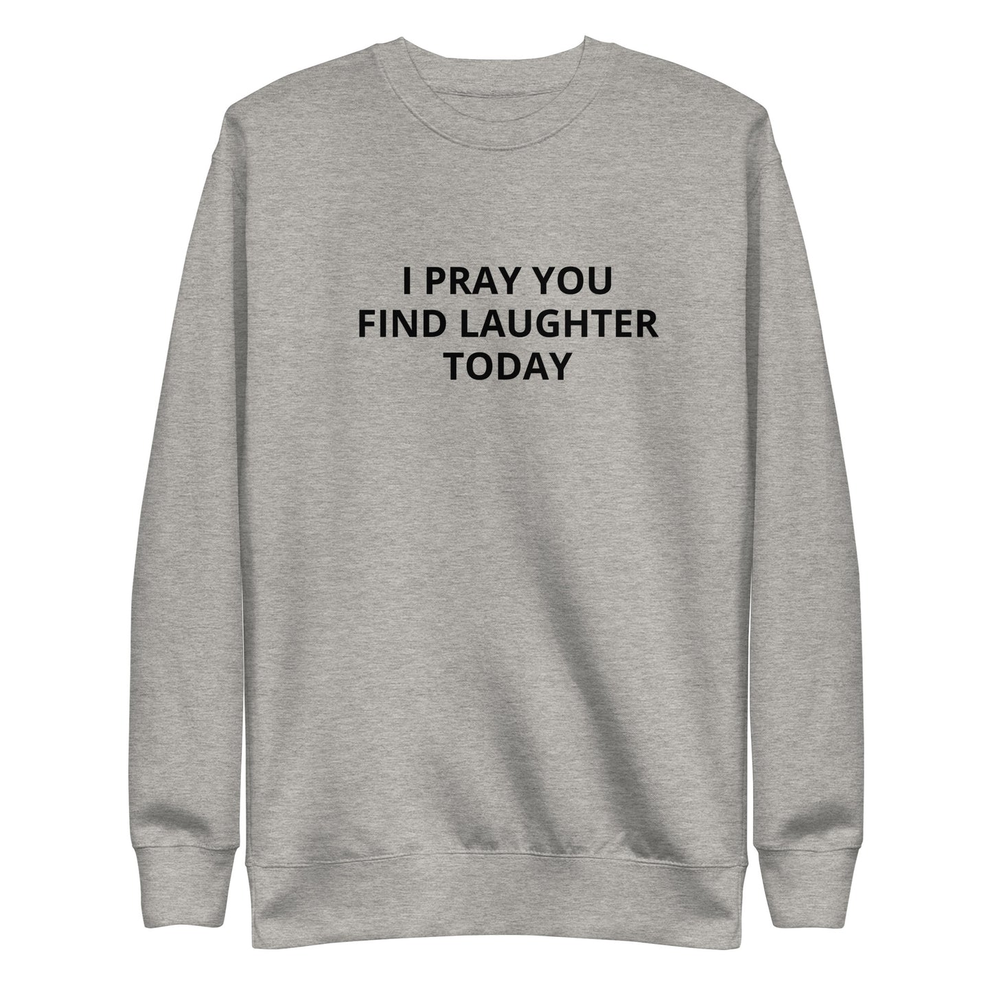 Find Laughter Sweatshirt